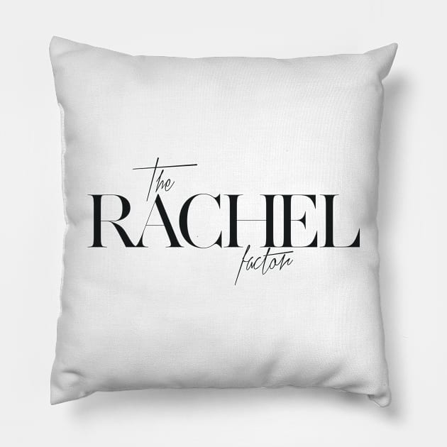 The Rachel Factor Pillow by TheXFactor