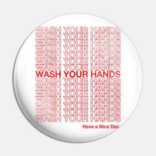 Wash Your Hands Pin