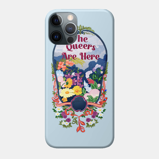 The Queers Are Here - Queer - Phone Case