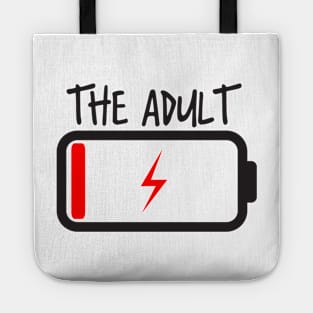 The Adult Low Energy battery Funny Parent Tote