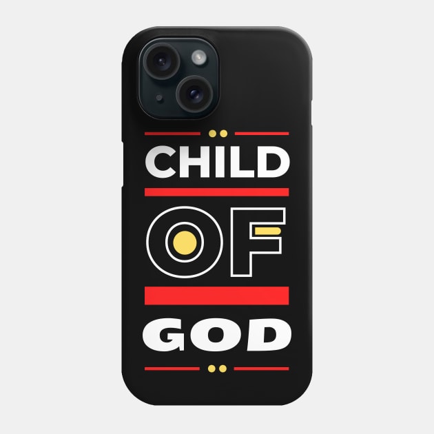 Child Of God | Christian Phone Case by All Things Gospel