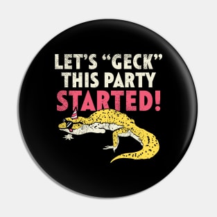 Let's Geck This Party Started Pin