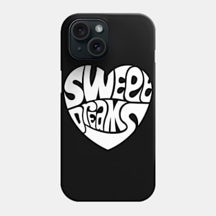 Sweet Dreams - WHITE Phone Case