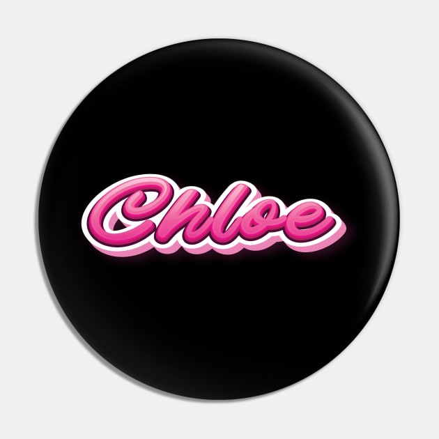 Chloe My Name Is Chloe! Pink Pin by ProjectX23Red