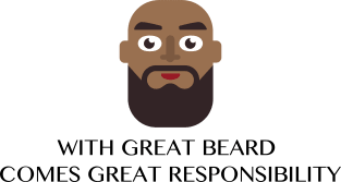 WITH GREAT BEARD COMES GREAT RESPONSIBILITY Funny Quote Magnet