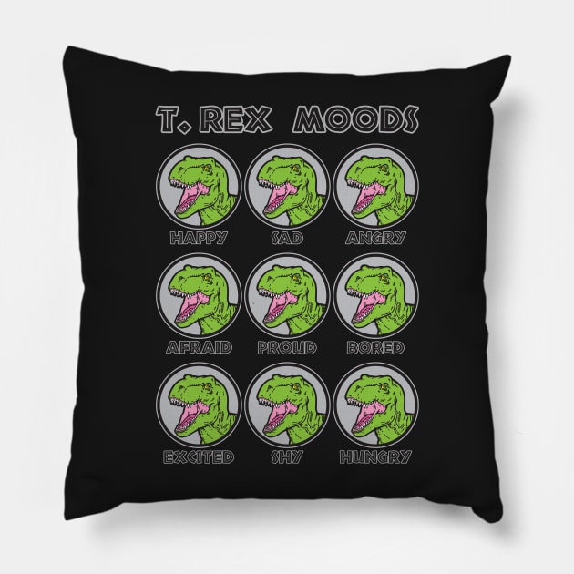 T. Rex Moods Pillow by danchampagne
