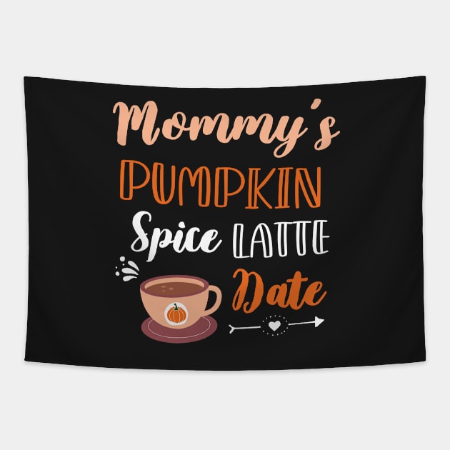 Mommy's Pumpkin Spice Latte Date - Cute Pumpkin Fall Toddler Tapestry by WassilArt