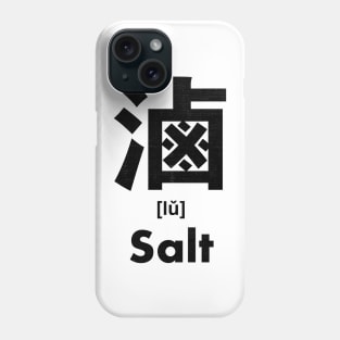 Salt Chinese Character (Radical 197) Phone Case