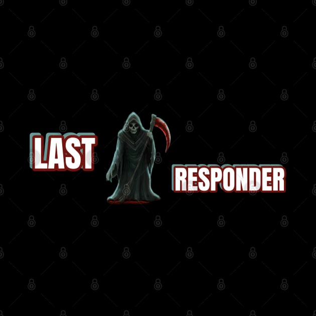 Last responder dark humor by r.abdulazis