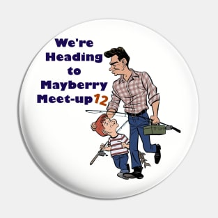 Mayberry Meet-up 12 T-Shirt Pin