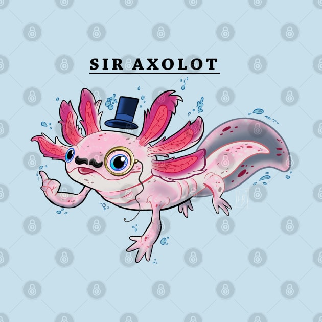 Sir Axolot by Lael Pagano