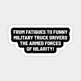 Funny – Military Truck Drivers Magnet