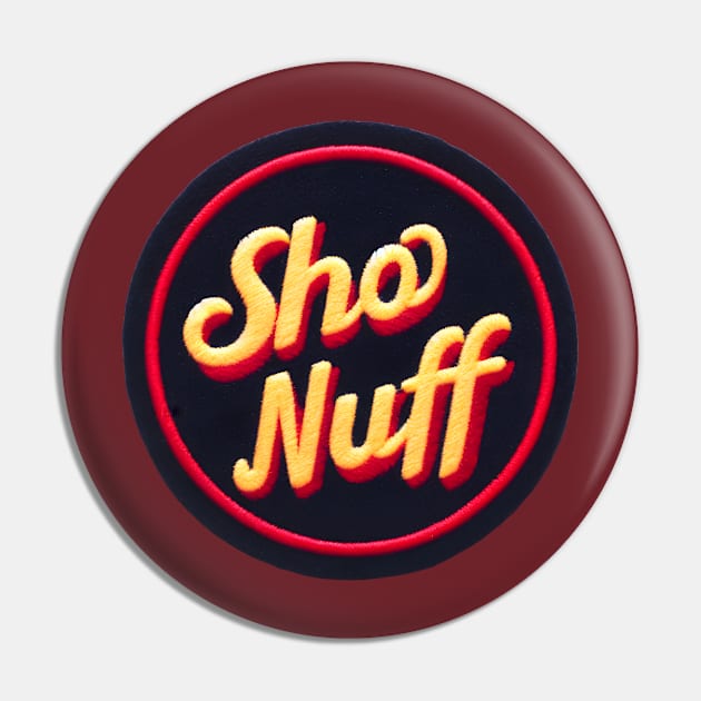 Sho Nuff Pin by Sobalvarro