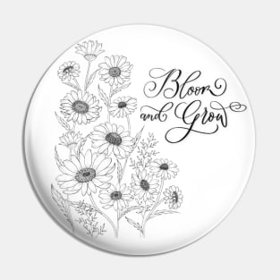 Bloom and Grow Pin