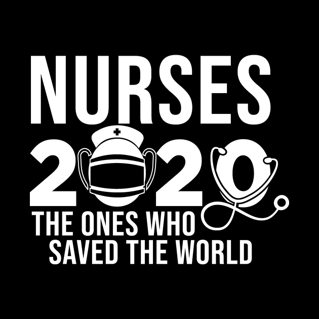 Being Quarantined Gift Nurses 2020 The Ones Who Saved the World by StacysCellar