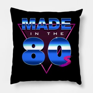 Made in the 80s - Eighties forever Pillow