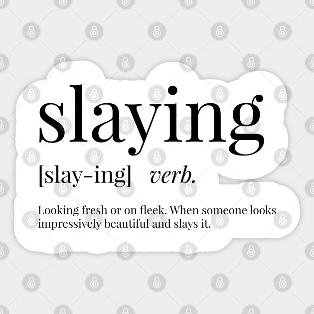Slay meaning. Slay means. Slay песня. Slay перевод. Slay means.