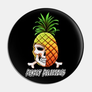 Pineapple Skull Deadly Delicious Pin