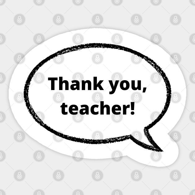 Thank you teacher - Thank You - Sticker | TeePublic