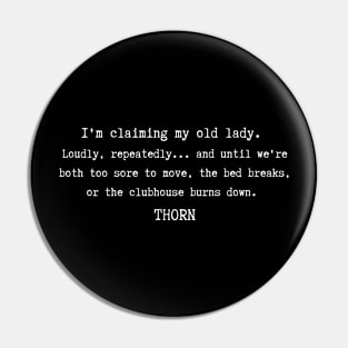 Thorn Lords of Carnage Quote Pin