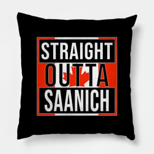 Straight Outta Saanich Design - Gift for British Columbia With Saanich Roots Pillow