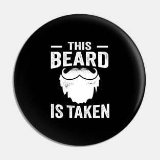 This Beard Is Taken Pin