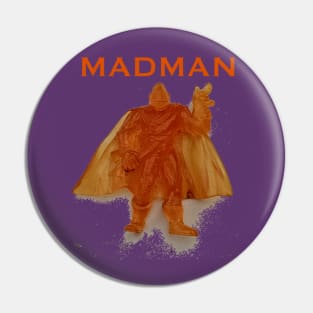 Madman Villain Pin