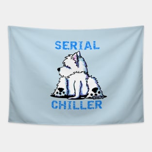 KiniArt Westie SERIAL CHILLER Tapestry