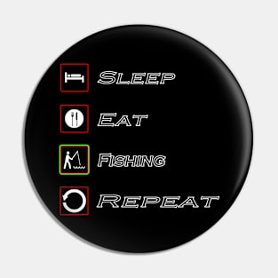 Sleep Eat Fishing Repeat Shirt Pin