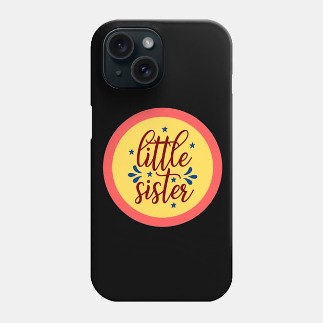 Little Sister Phone Case by KidsKingdom