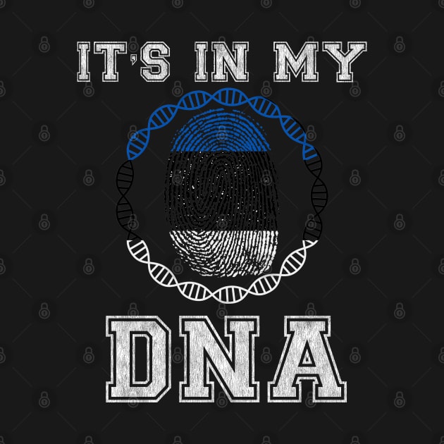 Estonia  It's In My DNA - Gift for Estonian From Estonia by Country Flags