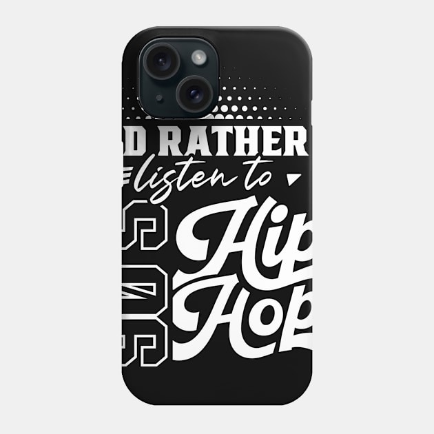 90's Music Musician Lover 90s Hip Hop Listen Phone Case by dr3shirts