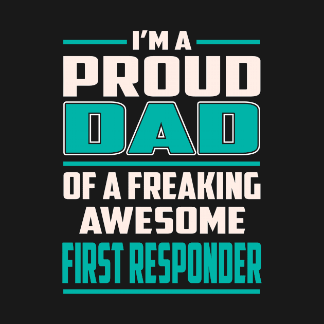 Proud DAD First Responder by Rento