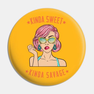 Sweet and Sassy Pin