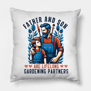 Father and son gardening partners for life, matching family Pillow