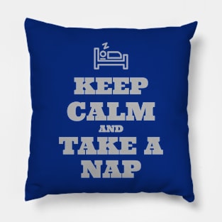 Keep Calm Take A Nap Pillow