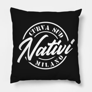 nativi curva sud milano Pillow