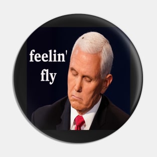 Feelin' Fly Pin