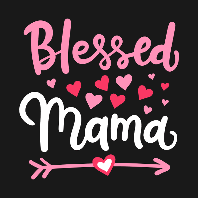 Blessed Mama Mother Mother’s Day by KAWAIITEE