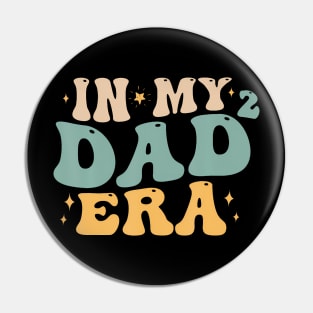 In My Dad2 Era I Second Time Dad Squared Father Of Two Pin