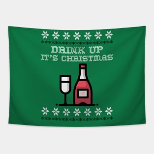 Drink Up It's Christmas | Empathy Tapestry