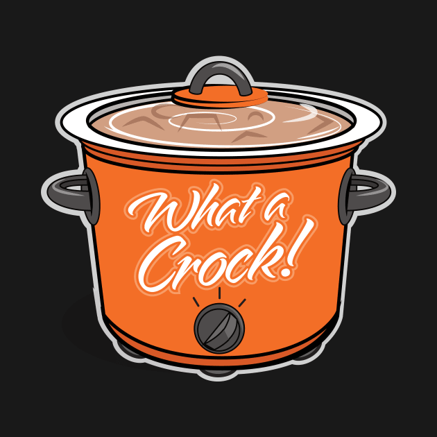 What A Crock! by chrayk57