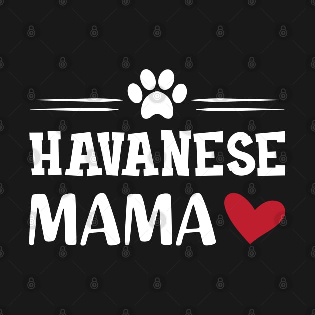 Havanese Mama by KC Happy Shop