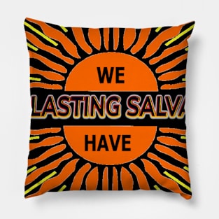 EVERLASTING SALVATION Pillow