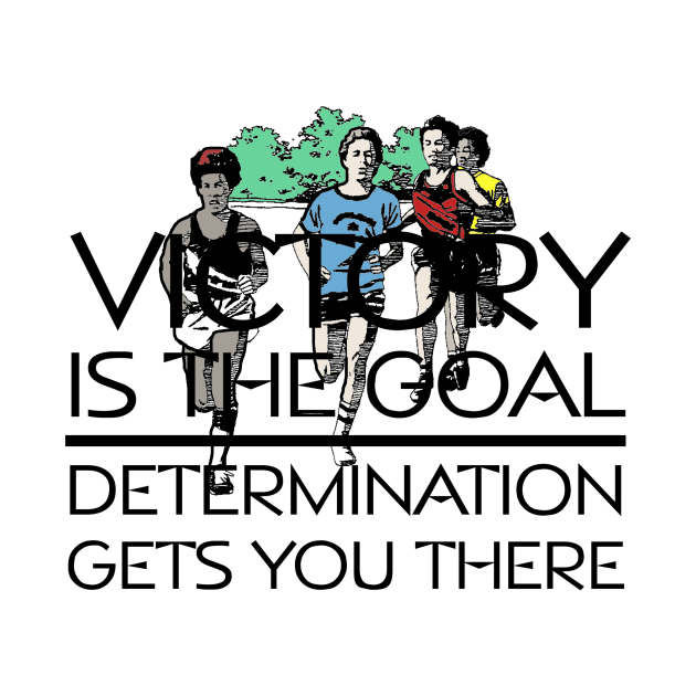 Track Victory Slogan by teepossible