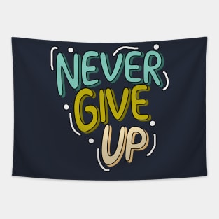 Never give up motivational quote mental health Tapestry