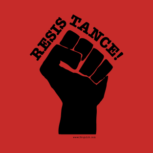 RESISTANCE! (Black on Red) T-Shirt