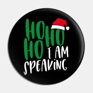 Ho Ho Ho I Am Speaking Santa Claus Feminist Funny Christmas Pin