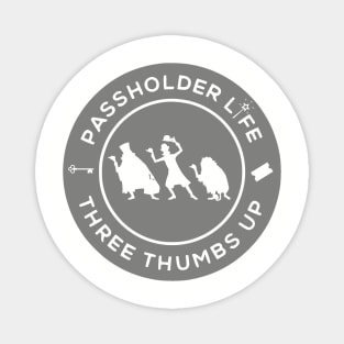 Passholder Life - Three Thumbs Up Magnet