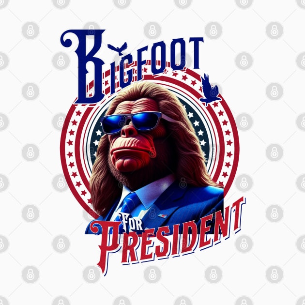 Bigfoot for President 2024 Election by Mind Your Tee